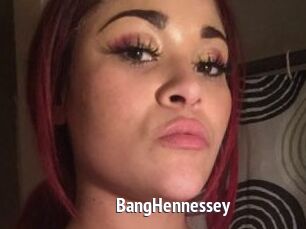BangHennessey