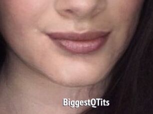 BiggestQTits