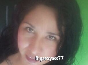 Bigsexyass77