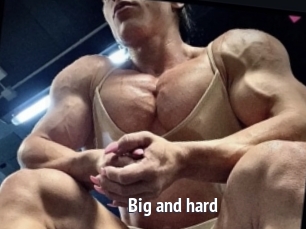 Big_and_hard