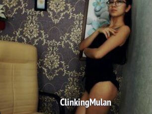 ClinkingMulan