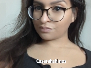 Casarahshines