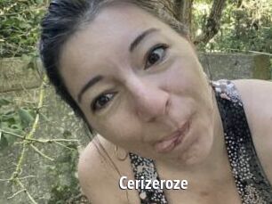 Cerizeroze