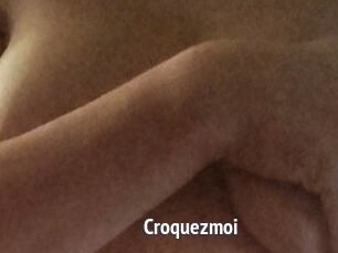Croquezmoi