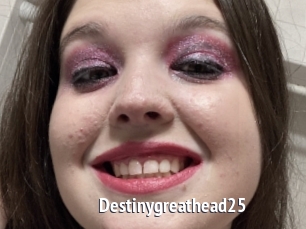 Destinygreathead25