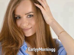 EarlyyMorningg