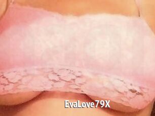 EvaLove79X