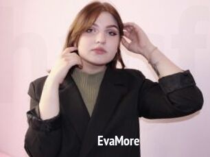 EvaMore