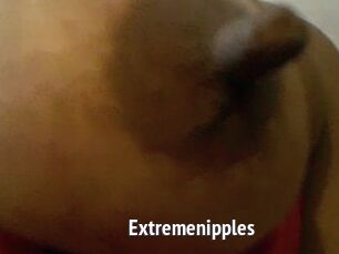 Extremenipples