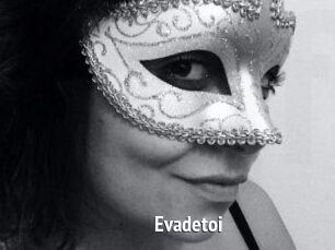 Evadetoi