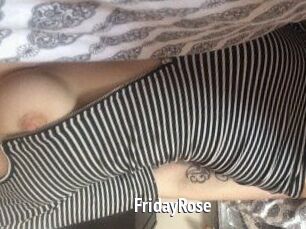 FridayRose