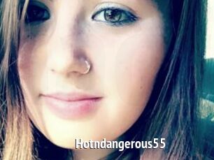 Hotndangerous55