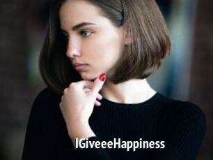 IGiveeeHappiness
