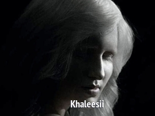 Khaleesii