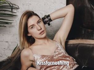 Kissfornothing