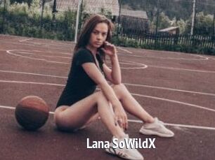 Lana_SoWildX