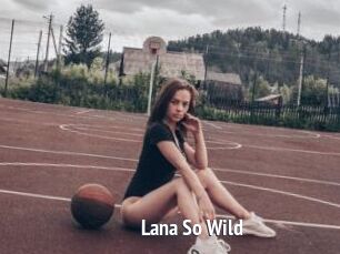 Lana_So_Wild