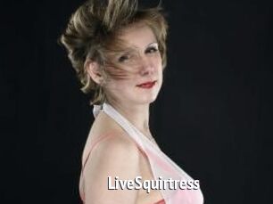LiveSquirtress