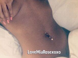 LoveMiaRosexoxo