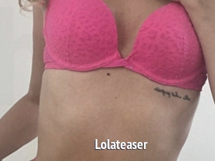 Lolateaser