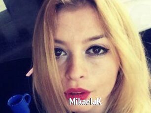 MikaelaK