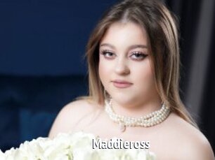 Maddieross