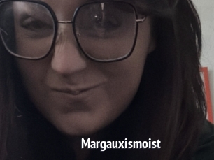 Margauxismoist