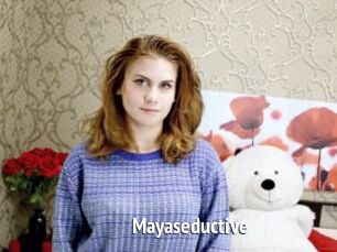 Mayaseductive