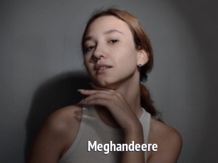 Meghandeere