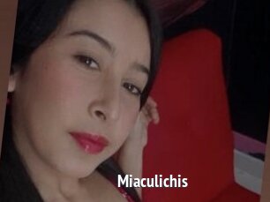 Miaculichis