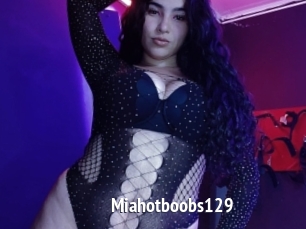 Miahotboobs129