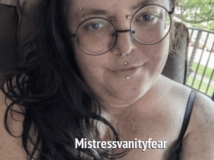 Mistressvanityfear