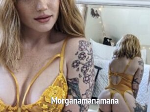 Morganamanamana