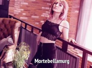 Mortebellamurg