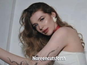 Noreencutsforth