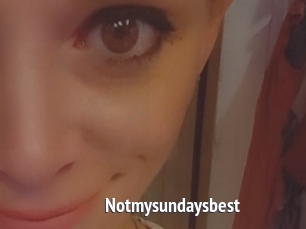 Notmysundaysbest