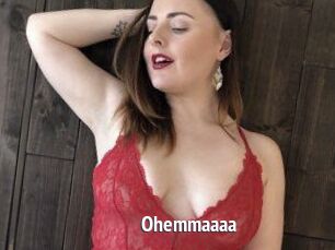 Ohemmaaaa