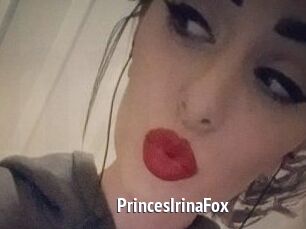 PrincesIrinaFox