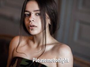 Pleasemetonight