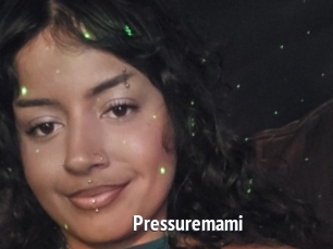 Pressuremami