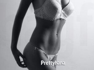 Prettyhana