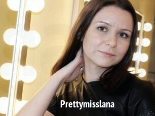 Prettymisslana