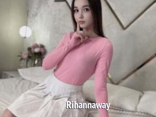 Rihannaway