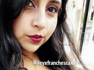 Rileyxfranchescax