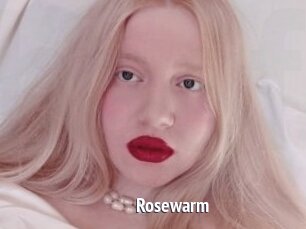 Rosewarm