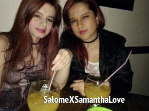 SalomeXSamanthaLove