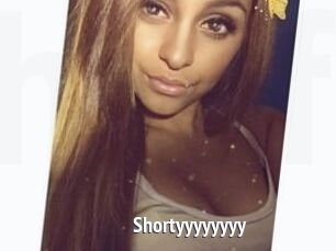 Shortyyyyyyyy