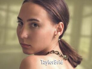 TaylorBrid
