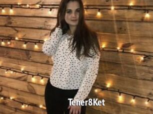 Tener8Ket