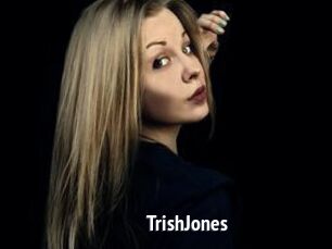 TrishJones
